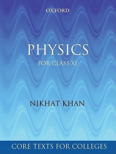 Physics for Class: v. 11