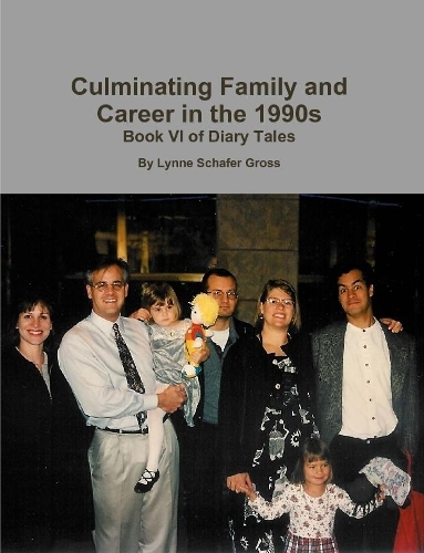 Culminating Family and Career in the 1990s