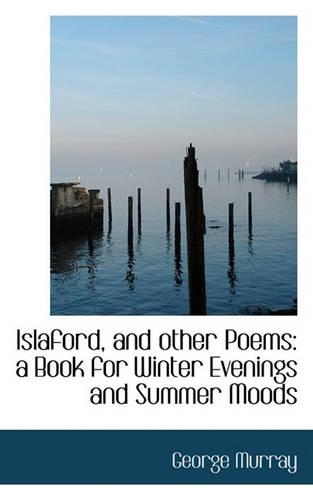 Islaford, and Other Poems: (English)