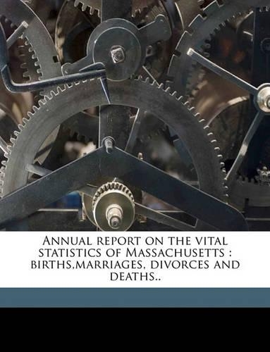 Annual Report on the Vital Statistics of Massachusetts