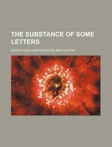 The Substance of Some Letters
