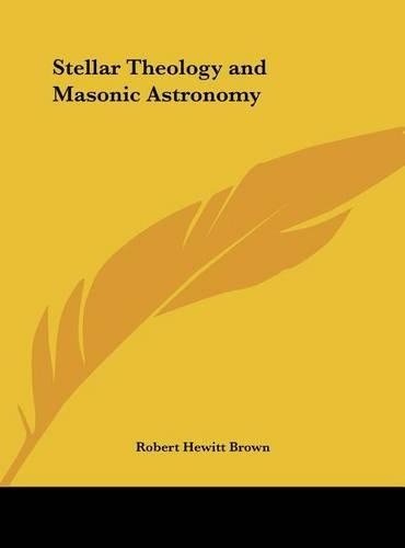 Stellar Theology and Masonic Astronomy