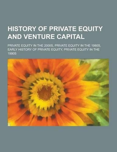 History of Private Equity and Venture Capital