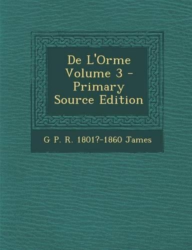 de L'Orme Volume 3