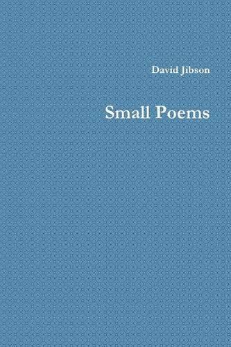 Small Poems: (English)