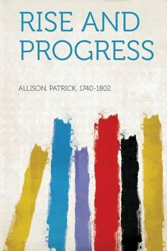Rise and Progress: (French)