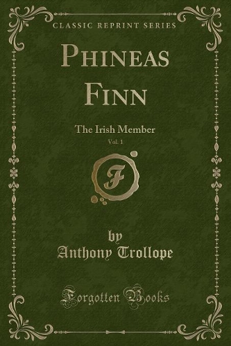 Phineas Finn, Vol. 1