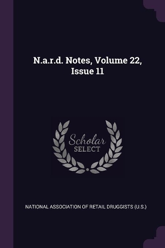 N.A.R.D. Notes, Volume 22, Issue 11