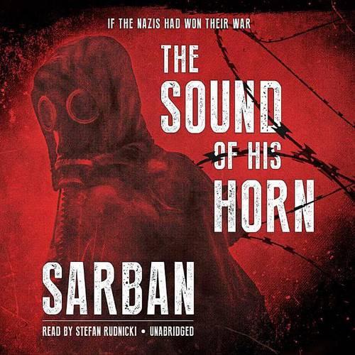 The Sound of His Horn Lib/E