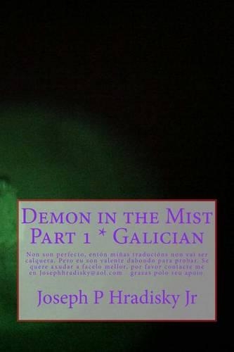 Demon in the Mist Part 1 * Galician