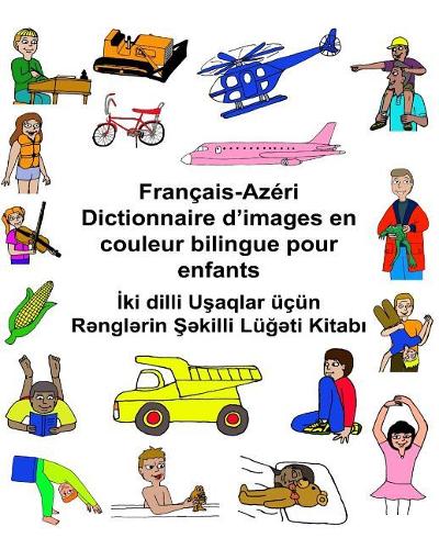 Français-Azéri Dictionnaire d'images en couleur bilingue pour enfants