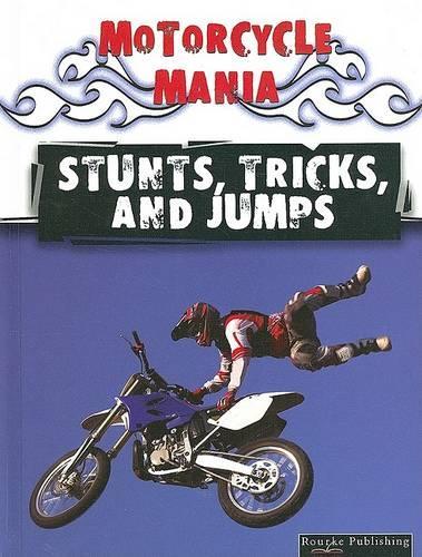 Stunts, Tricks, and Jumps