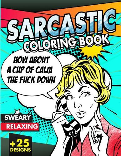 Sarcastic Coloring Book