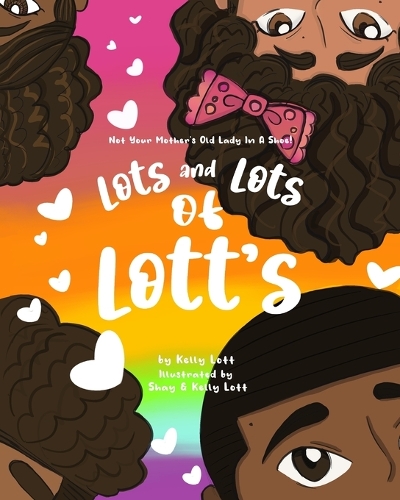 Lots and Lots of Lott's: Not Your Mother's Old Lady in a Shoe
