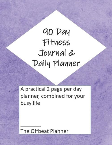 90 Day Fitness Journal & Daily Planner