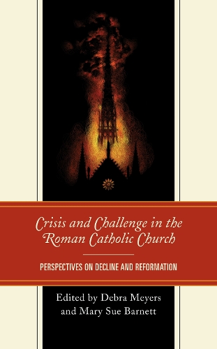 Crisis and Challenge in the Roman Catholic Church