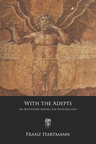With the Adepts: An Adventure Among the Rosicrucians
