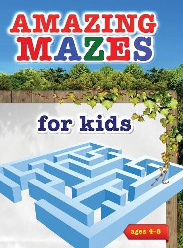 Amazing mazes for kids