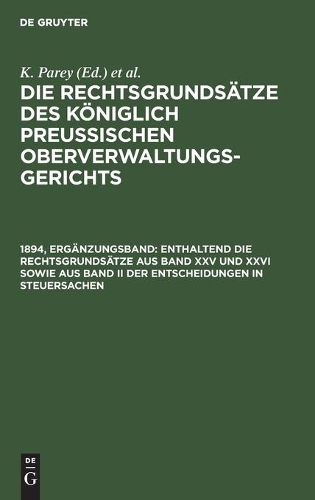 Enthaltend Die Rechtsgrundsätze Aus Band XXV Und XXVI Sowie Aus Band II Der Entscheidungen in Steuersachen