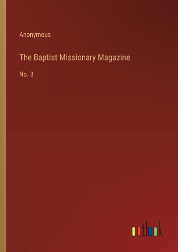 Baptist Missionary Magazine: No. 3