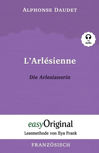 L'Arlésienne / Die Arlesianerin (mit Audio)