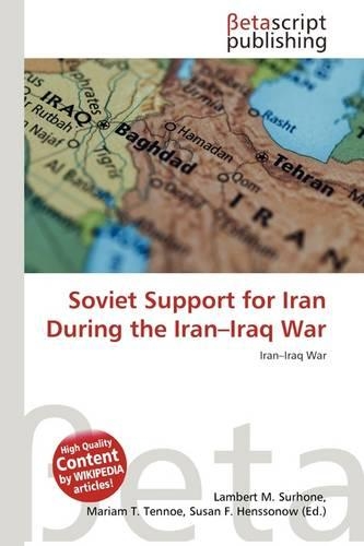 Soviet Support for Iran During the Iran-Iraq War: (English)