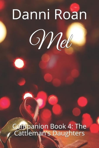 Mel: Companion Book 4: The Cattleman's Daughters