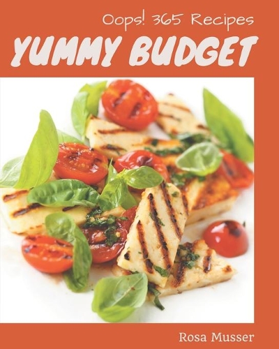Oops! 365 Yummy Budget Recipes