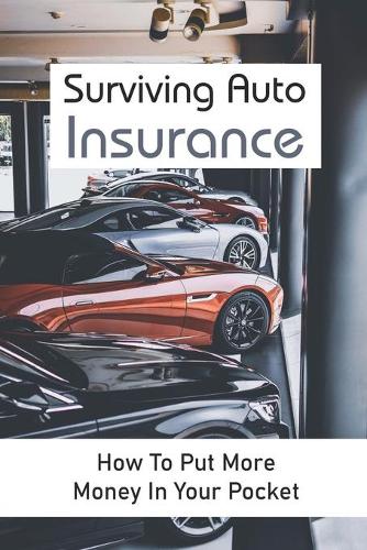 Surviving Auto Insurance