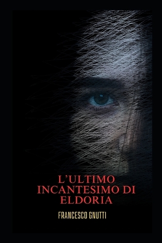 L'ultimo incantesimo di Eldoria