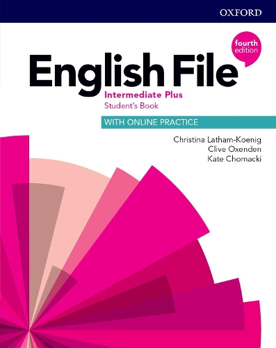 English File: Intermediate Plus: Student's Book with Online Practice: (English File)