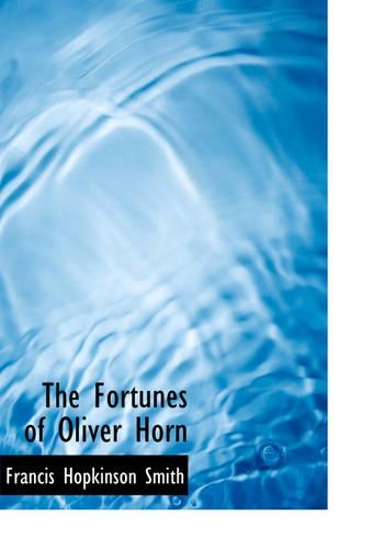 Fortunes of Oliver Horn