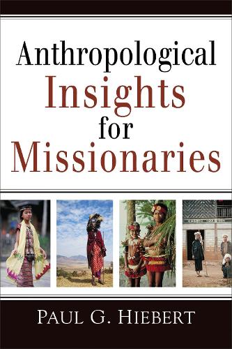 Anthropological Insights for Missionaries: (English)