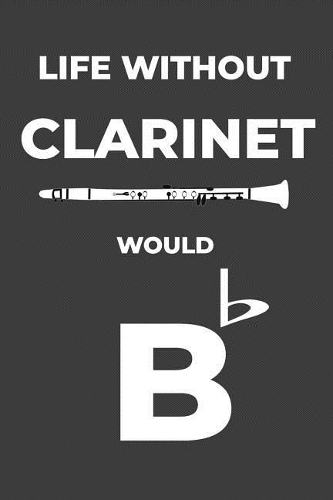 Life Without Clarinet