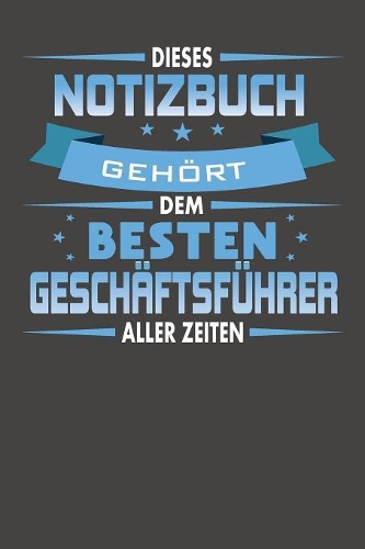 Dieses Notizbuch Gehört Dem Besten Geschäftsführer Aller Zeiten