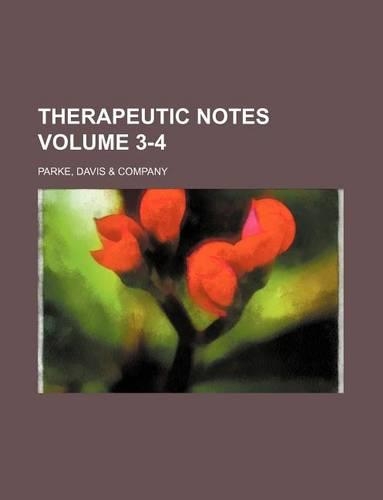 Therapeutic Notes Volume 3-4: (English)