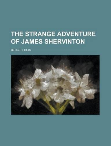 The Strange Adventure of James Shervinton: (English)