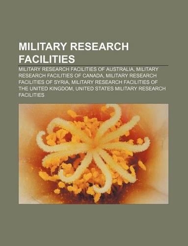 Military Research Facilities: Military Research Facilities of Australia, Military Research Facilities of Canada(English)
