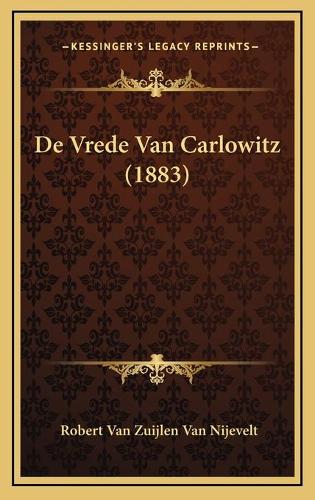 De Vrede Van Carlowitz (1883)