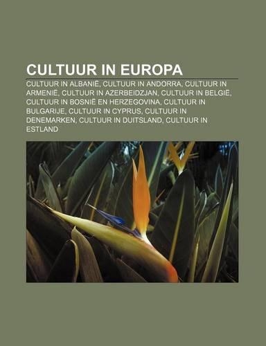 Cultuur in Europa: Cultuur in Albanie, Cultuur in Andorra, Cultuur in Armenie, Cultuur in Azerbeidzjan, Cultuur in Belgie(Dutch)