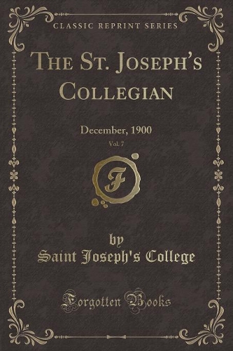 The St. Joseph's Collegian, Vol. 7