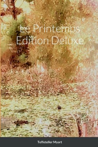 Le Printemps Edition Deluxe