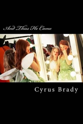 And Thus He Came: A Christmas Fantasy