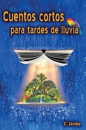 Cuentos Cortos Para Tardes de Lluvia