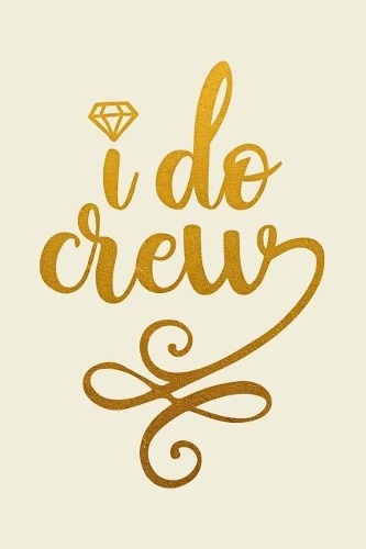 I Do Crew