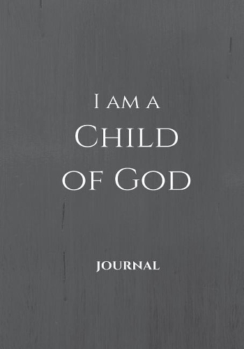 I Am a Child of God