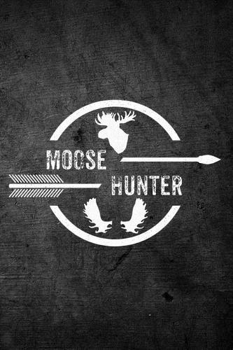 Moose Hunter