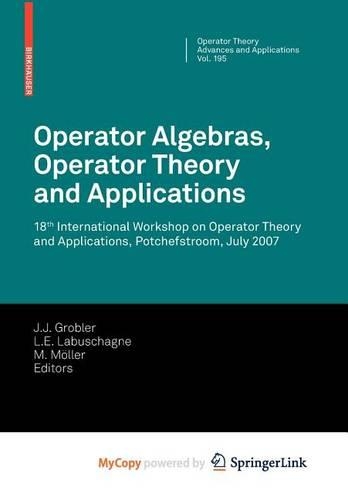 Operator Algebras, Operator Theory and Applications