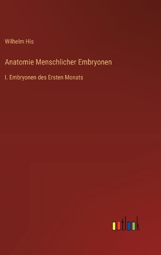 Anatomie Menschlicher Embryonen