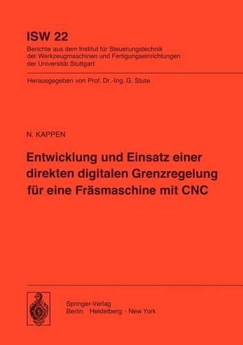 Entwicklung und Einsatz einer direkten digitalen Grenzregelung für eine Fräsmaschine mit CNC